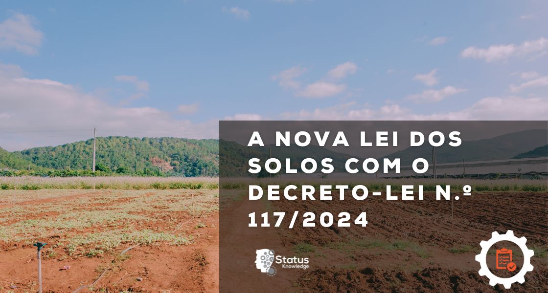 A Nova Lei dos Solos com o Decreto Lei n.º 117 2024 1